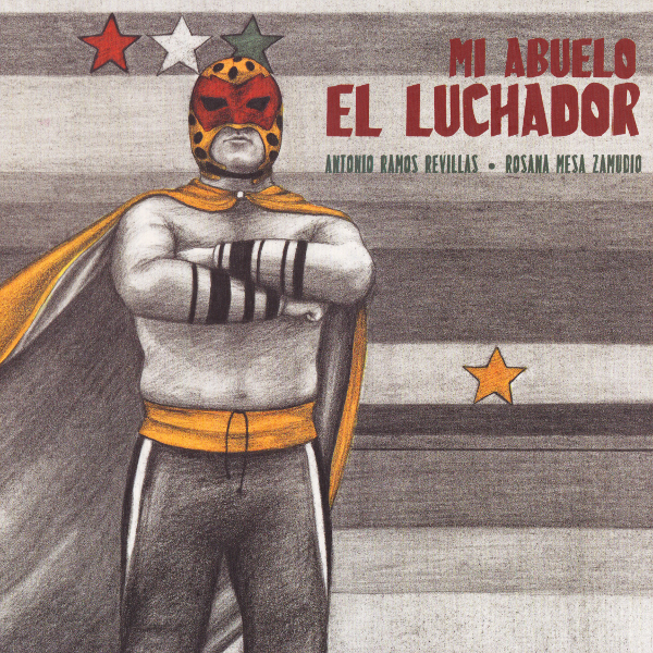 Mi abuelo el luchador