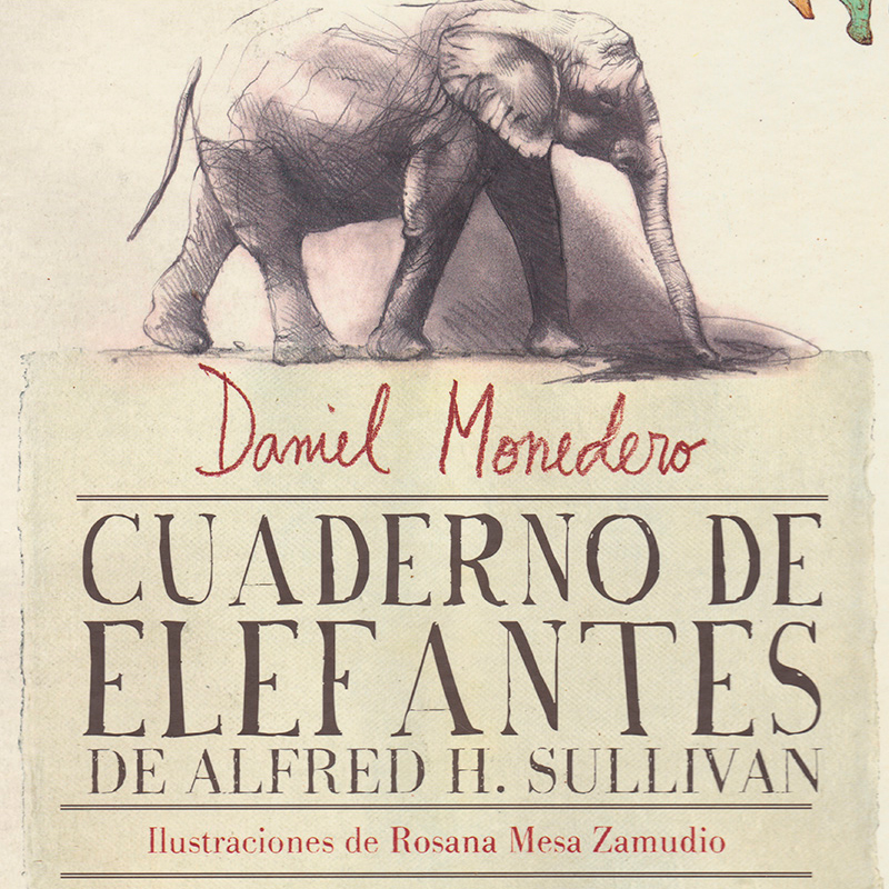 El Cuaderno de elefantes de Alfred H. Sullivan